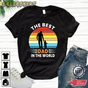 The Best Dad Gift For Dad T-Shirt
