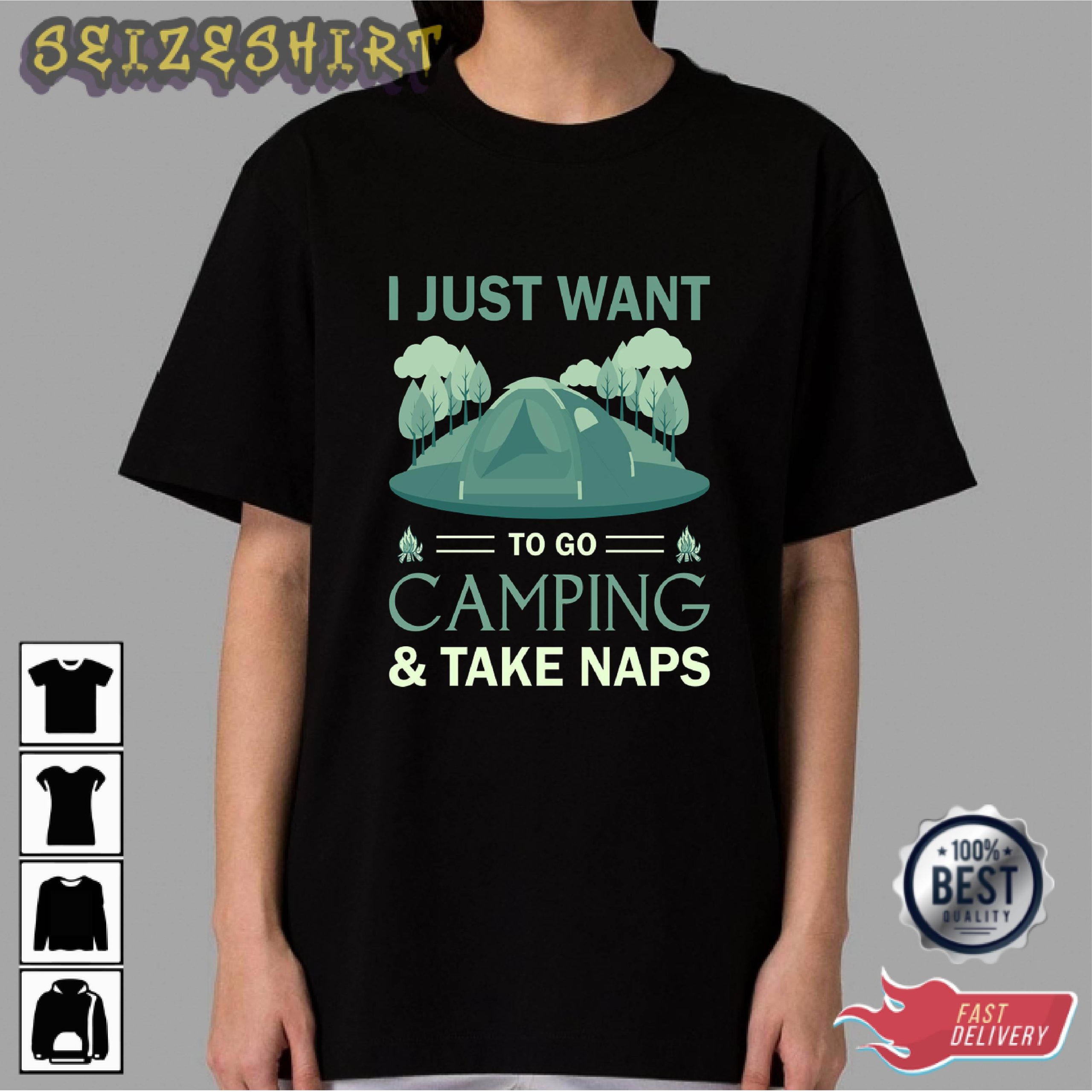 I Just Want To Go Camping And Take Naps Graphic Tees