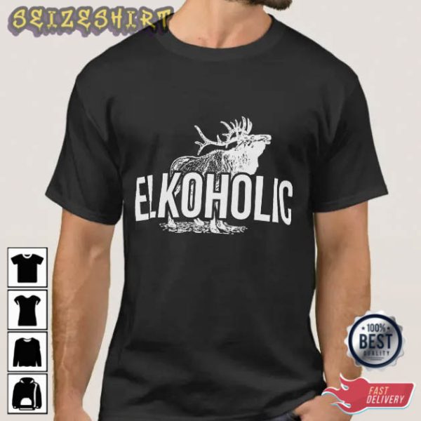 Elkoholic Hunting Addiction Graphic Tee