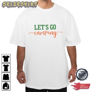 Let's Go Camping In The Mountain Graphic Tee