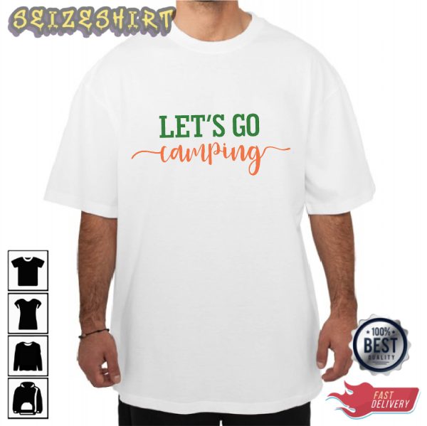 Let’s Go Camping In The Mountain Graphic Tee