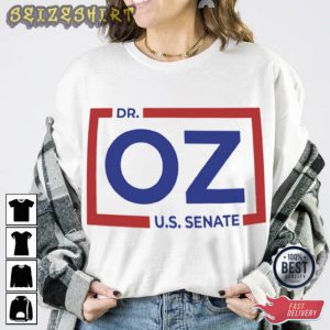 Dr. Oz Election US Senate Campaign Is Stocked T-Shirt