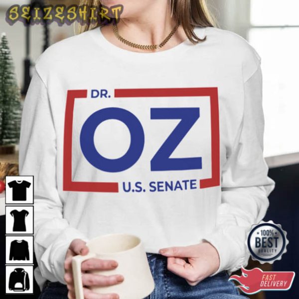 Dr. Oz Election US Senate Campaign Is Stocked T-Shirt