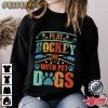 Play Hockey With Pet Dogs T-Shirt