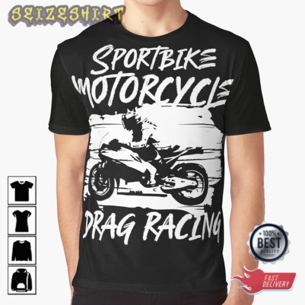 Sportbike Motorcycle Drag Racing T-Shirt
