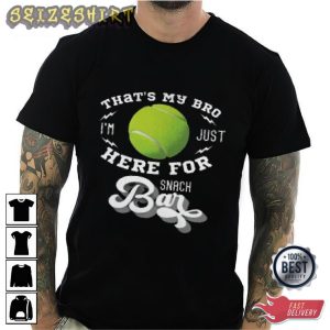 That's My Bro Here For Snack Bar Tennis Graphic Tee