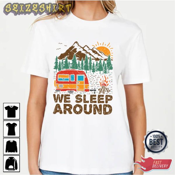 Camping Lover Retro 90s We Sleep Around Camping Vintage T-Shirt