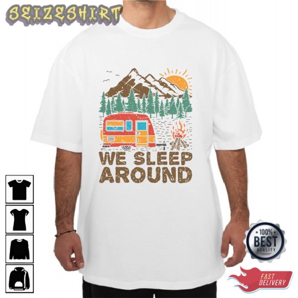 Camping Lover Retro 90s We Sleep Around Camping Vintage T-Shirt