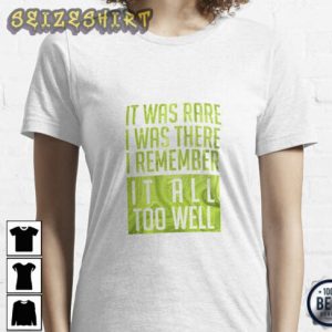 I Remember It All Too Well T-shirt Design