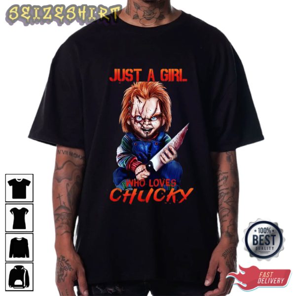 Horror Just A Girl Who Loves Chucky Graphic Tee