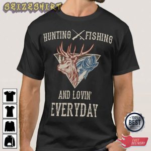 Love Hunting Everyday For Hunters Best Graphic Tee