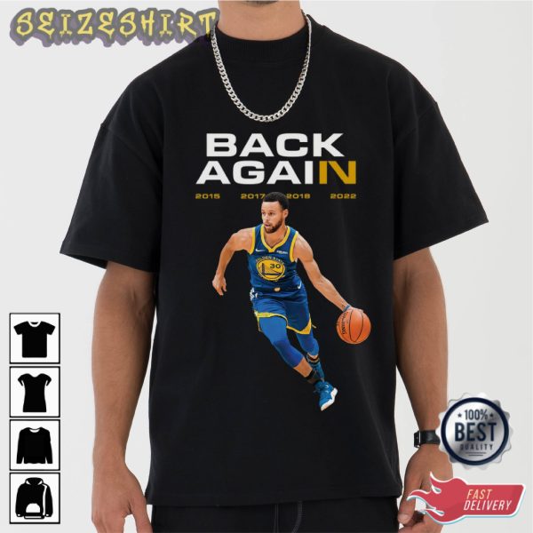 Back Again Stephen Curry Golden State Warriors Shirt