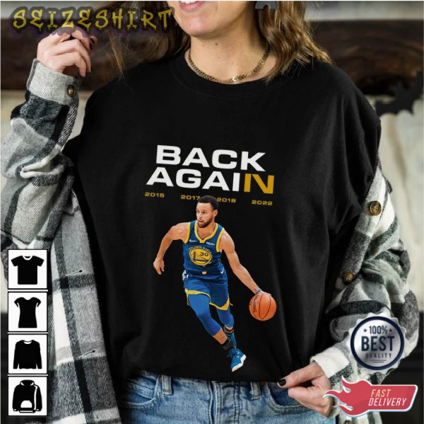 Back Again Stephen Curry Golden State Warriors Shirt