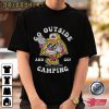 Go Outside And Go Camping Funny Graphic Tee