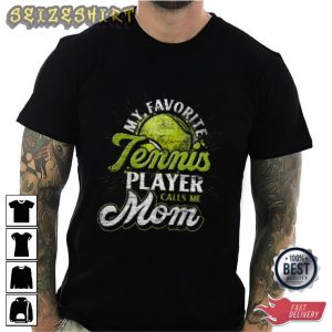 My Favourite Tennis Player Call Me Mom Graphic Tee