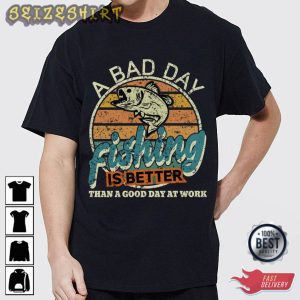 A Bad Day Fishing Hobbies T-Shirt