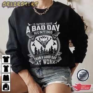 A Bad Day Hunting T-Shirt Graphic Tee
