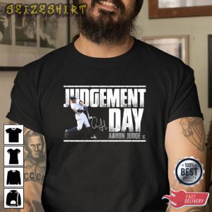 Aaron Judge Judgement Day Gift for Fans T-Shirt