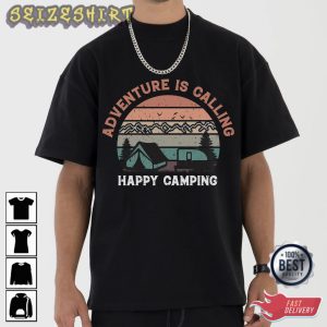 Adventure Is Calling Happy Camping T-Shirt