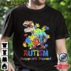 Autism Support Squad Gift For Son T-Shirt