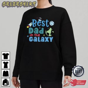 Best Dad In The Galaxy Gift For Son T-Shirt Design
