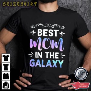 Best Mom In The Galaxy Family T-Shirt