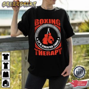 Boxing It’s Cheaper Than Therapy T-Shirt Design