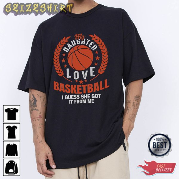 Daughter Love Basketball Family T-Shirt