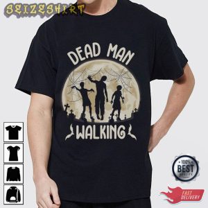Dead Man Walking Hobbies T-Shirt Graphic