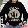 Dead Man Walking Hobbies T-Shirt Graphic