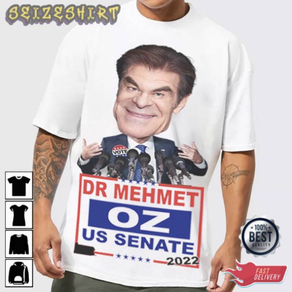 Dr. Oz Election US Senate T-Shirt