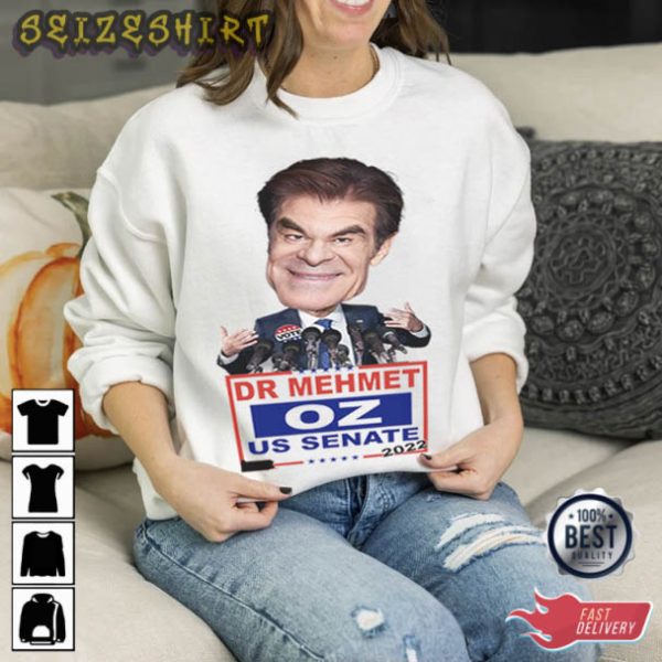 Dr. Oz Election US Senate T-Shirt