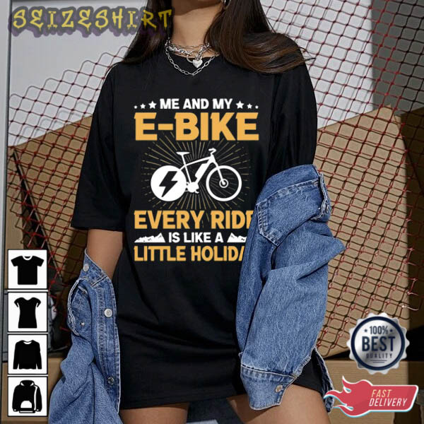 Every Ride Is Like A Little Holiday Bike T-Shirt