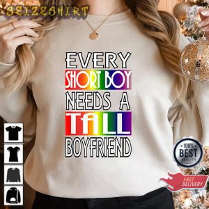 Every Tall Boy Needs Short Boyfriend LGBT Valentines Day Sweatshirt