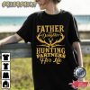 Father Hunting Partners T-Shirt Graphic Tee
