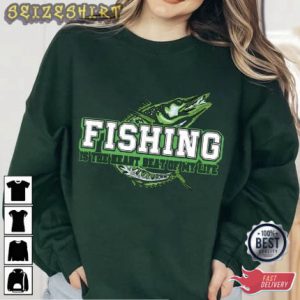 Fishing Is The Heart Beat Of My Life T-Shirt