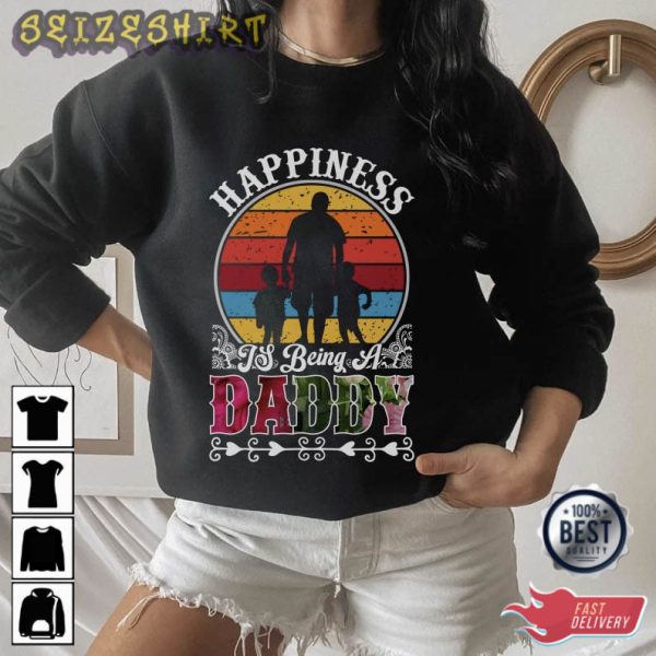 Happiness Is Being A Daddy T-Shirt Design