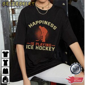 Happiness Is Playing Ice Hockey Sport T-Shirt