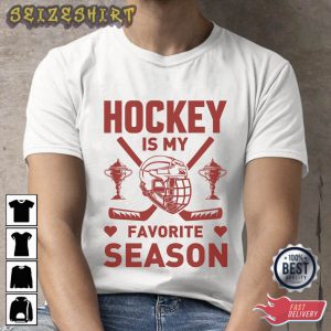 Hockey Is My Favorite Season Best T-Shirt