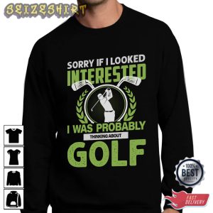 I Was Probably Golf Best Sport T-Shirt