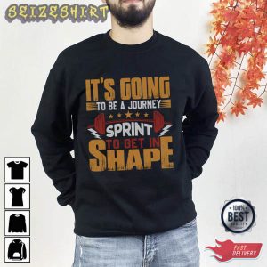 It’s Going To Be Journey Fitness T-Shirt