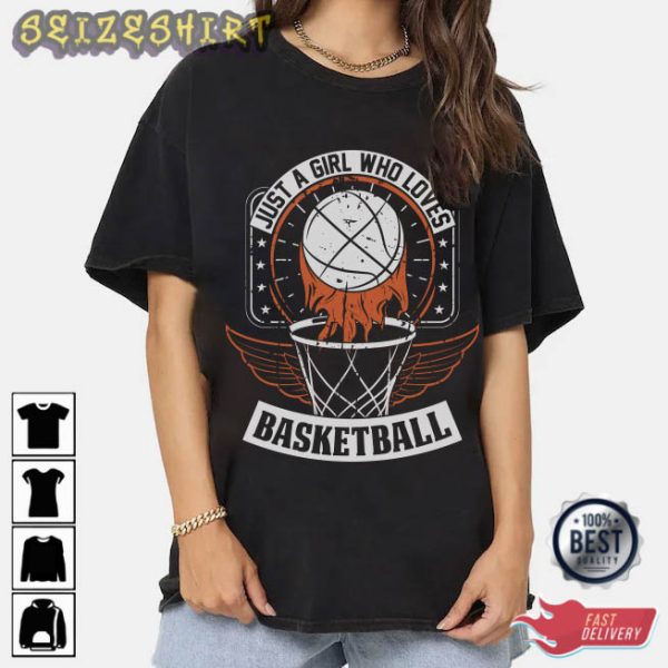 Just A Girl Who Loves Basketball T-Shirt