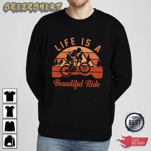 Life Is A Beautiful Ride Bike T-Shirt Graphic Tee