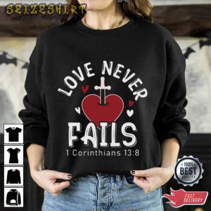 Love Never Fails Valentine Graphic Tee