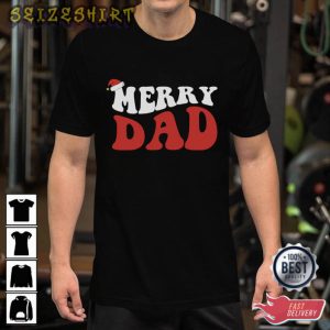 Merry Dad Christmas Gift For Dad T-Shirt