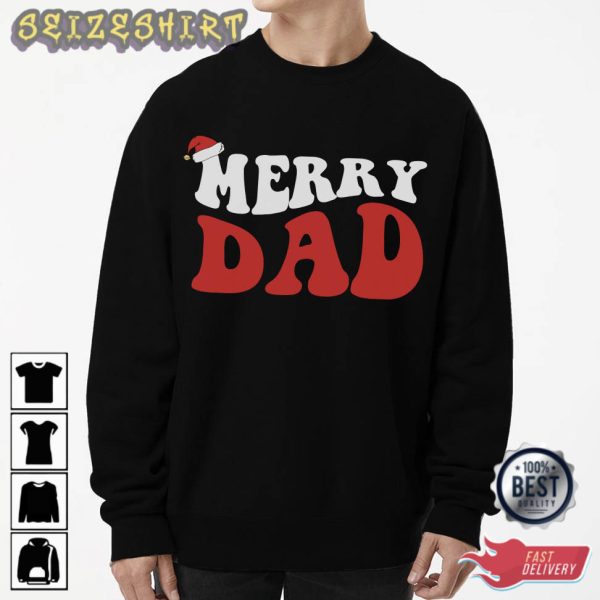 Merry Dad Christmas Gift For Dad T-Shirt