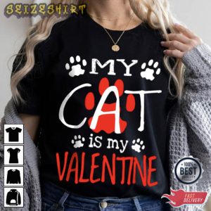 My Cat Is My Valentine Footprint T-Shirt