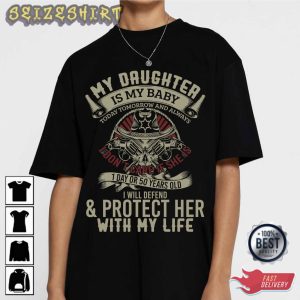 My Daughter Is My Baby Best T-Shirt