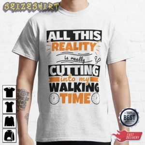 My Walking Time T-Shirt