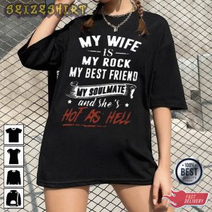 My Wife Is My Rock My Best Friend T-Shirt